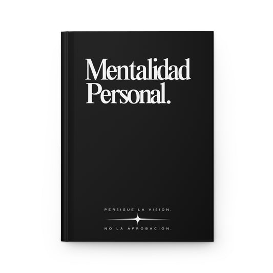 Mentalidad Personal. - Writing Journal.