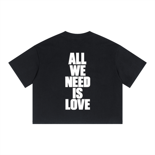 All we need is love shirt.